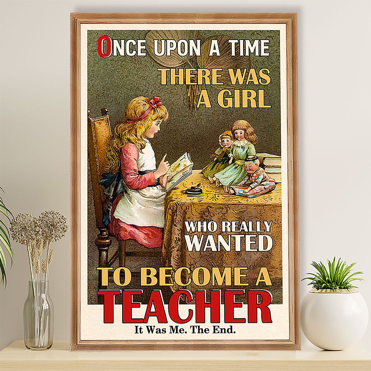 Teacher Classroom Poster Once Upon A Time There Was A Girl | Student Wall Art Back to School Gift for Teacher