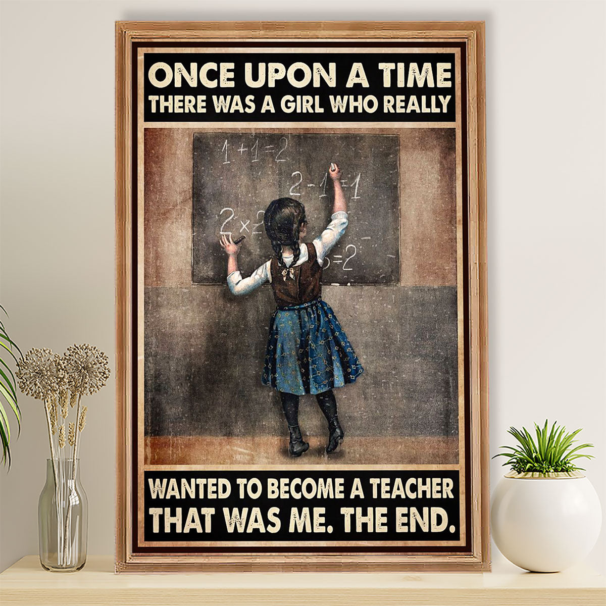 Teacher Classroom Poster Once Upon A Time There Was A Girl | Student Wall Art Back to School Gift for Teacher