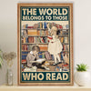 Teacher Classroom Poster The World Belongs To Those Who Read | Student Wall Art Back to School Gift for Teacher