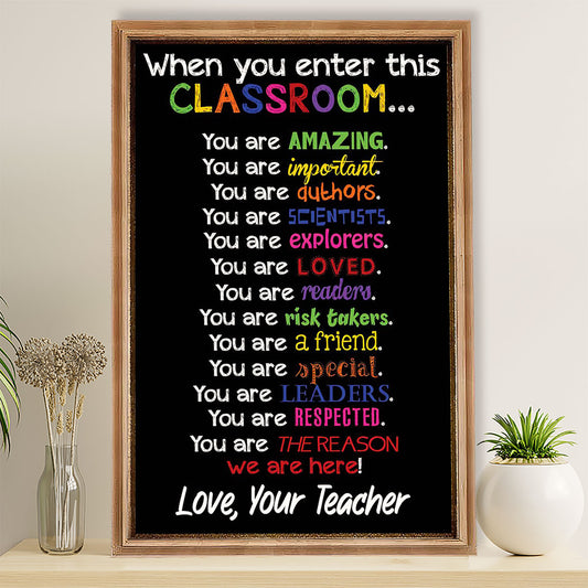 Teacher Classroom Poster When You Enter This Classroom | Student Wall Art Back to School Gift for Teacher