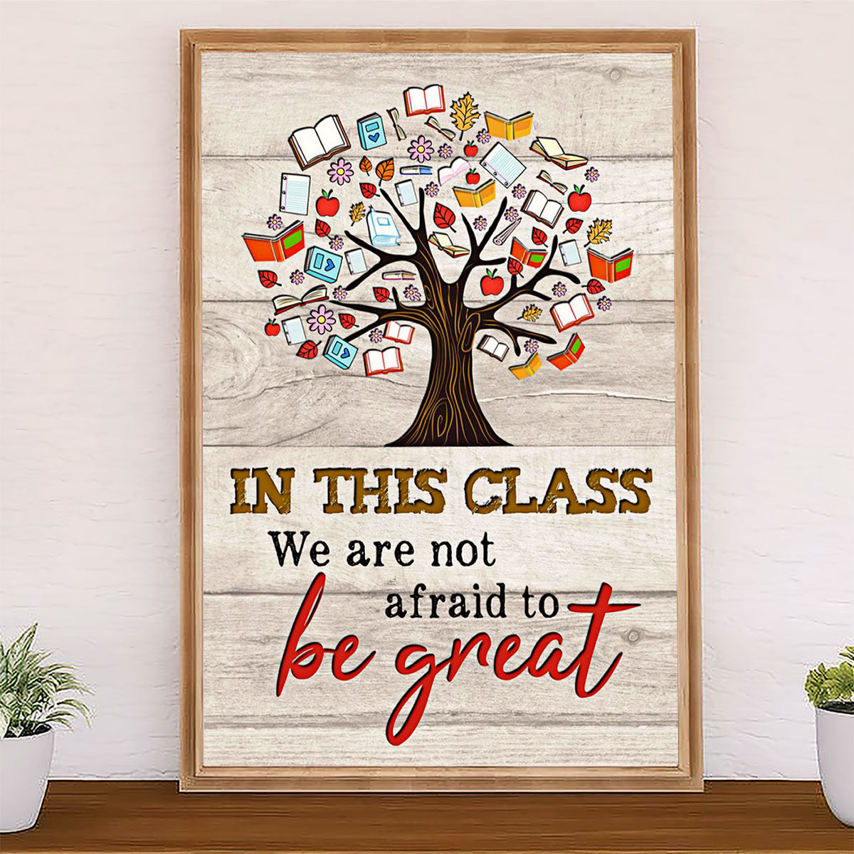 Teacher Classroom Poster In This Class We Are Not Afraid | Student Wall Art Back to School Gift for Teacher