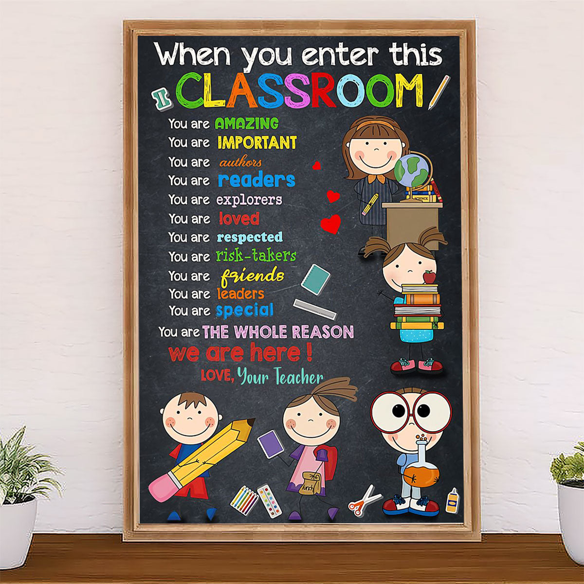 Teacher Classroom Canvas When You Enter This Classroom | Student Wall Art Back to School Gift for Teacher