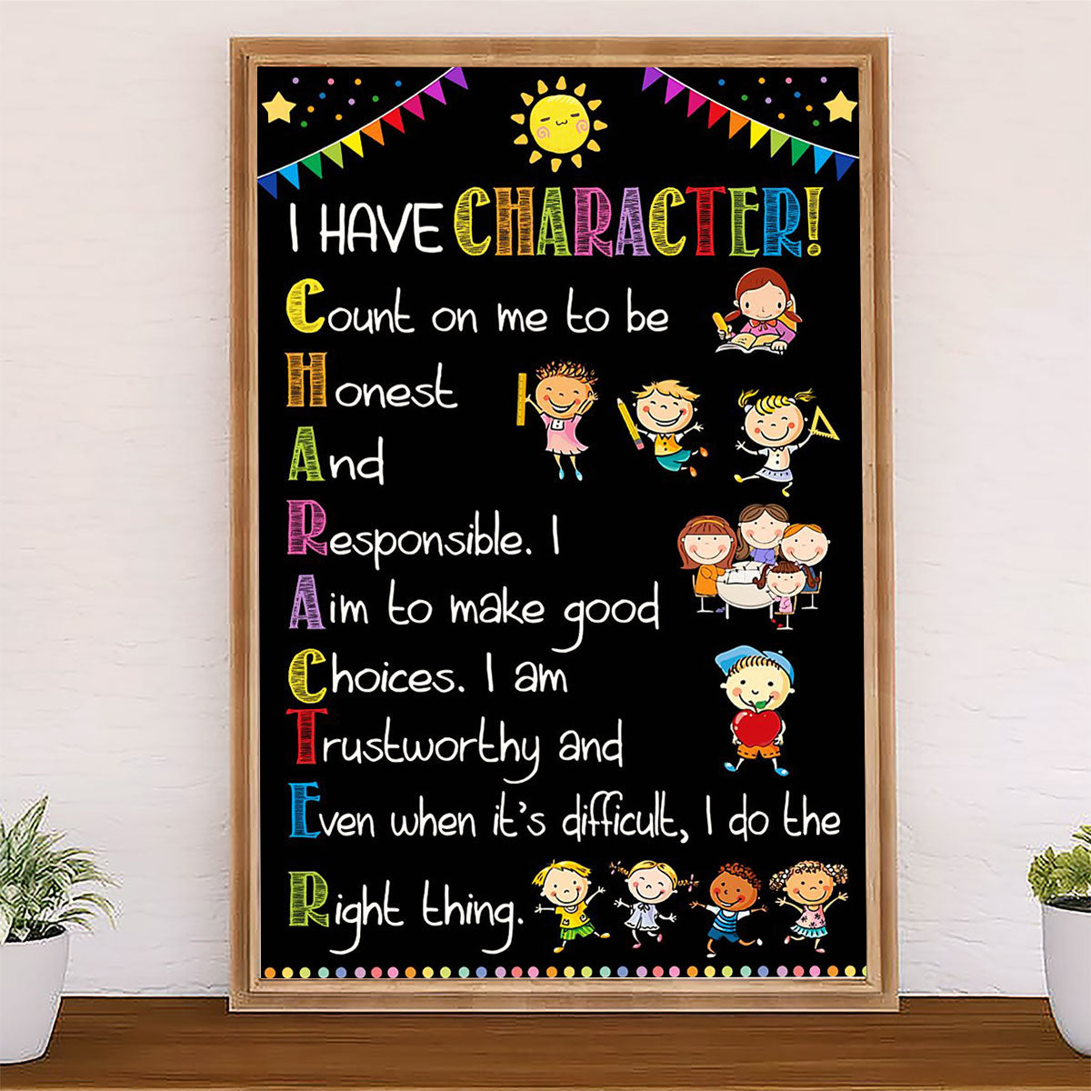 Teacher Classroom Canvas I Have Character | Student Wall Art Back to School Gift for Teacher