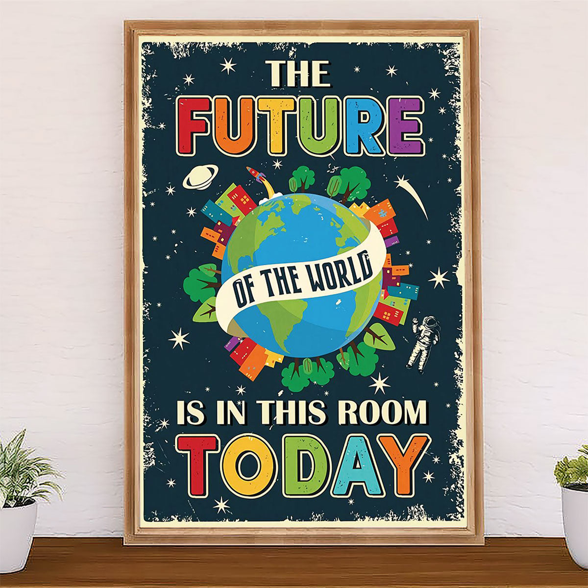 Teacher Classroom Canvas The Future Of The World | Student Wall Art Back to School Gift for Teacher