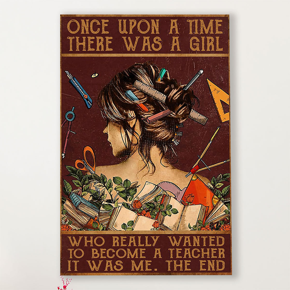 Teacher Classroom Canvas Once Upon A Time There Was A Girl | Student Wall Art Back to School Gift for Teacher