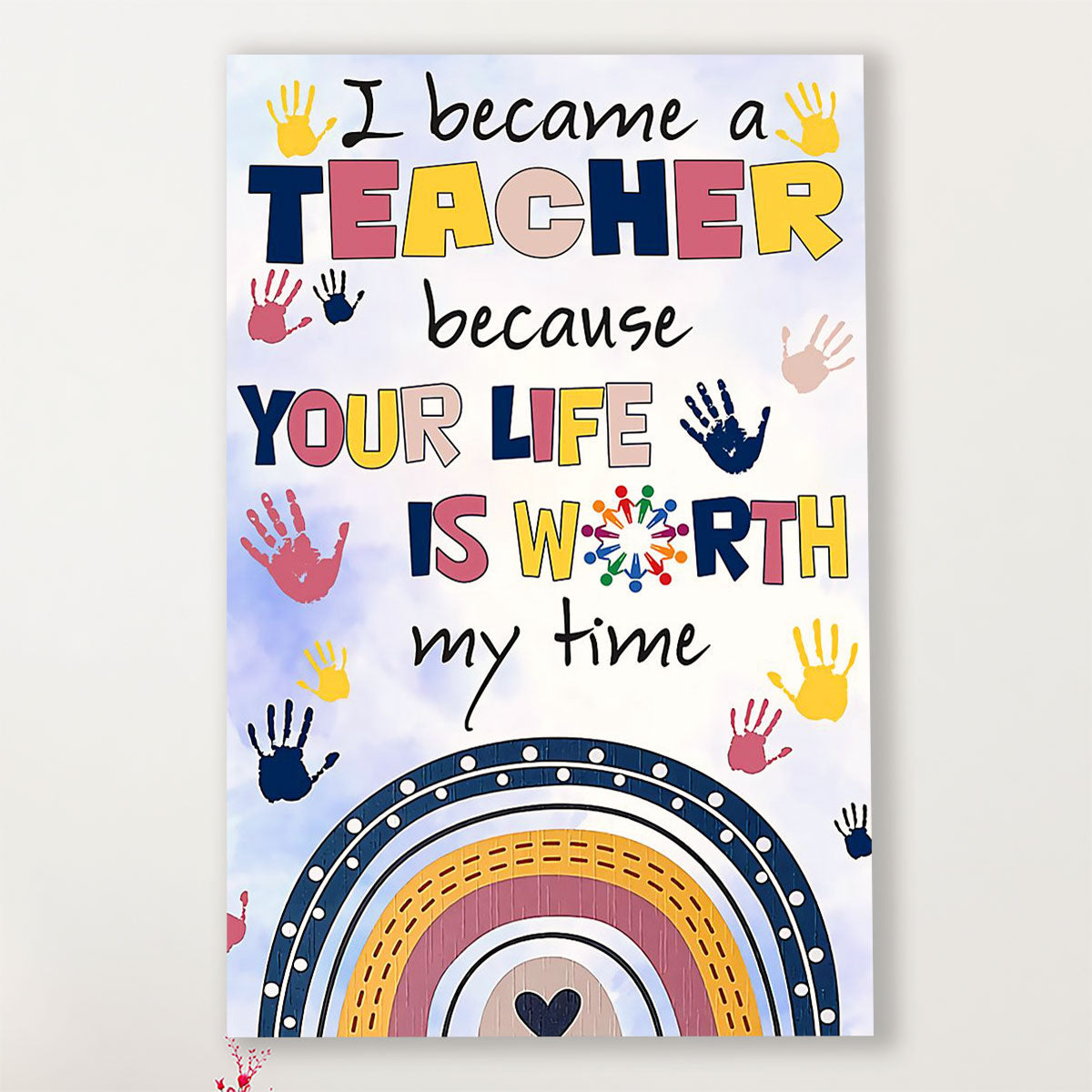 Teacher Classroom Canvas I Became A Teacher Because | Student Wall Art Back to School Gift for Teacher