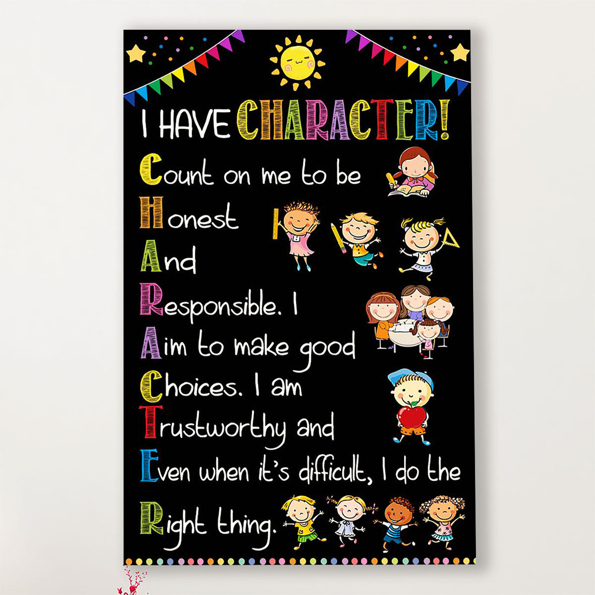 Teacher Classroom Canvas I Have Character | Student Wall Art Back to School Gift for Teacher