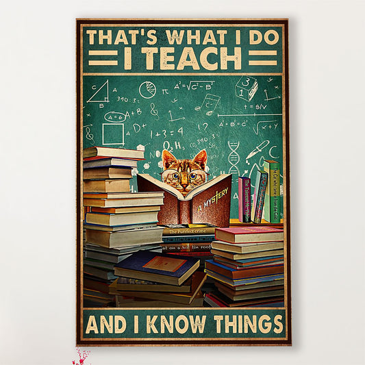 Teacher Classroom Canvas That's What I Do I Teach & I Know Things | Student Wall Art Back to School Gift for Teacher