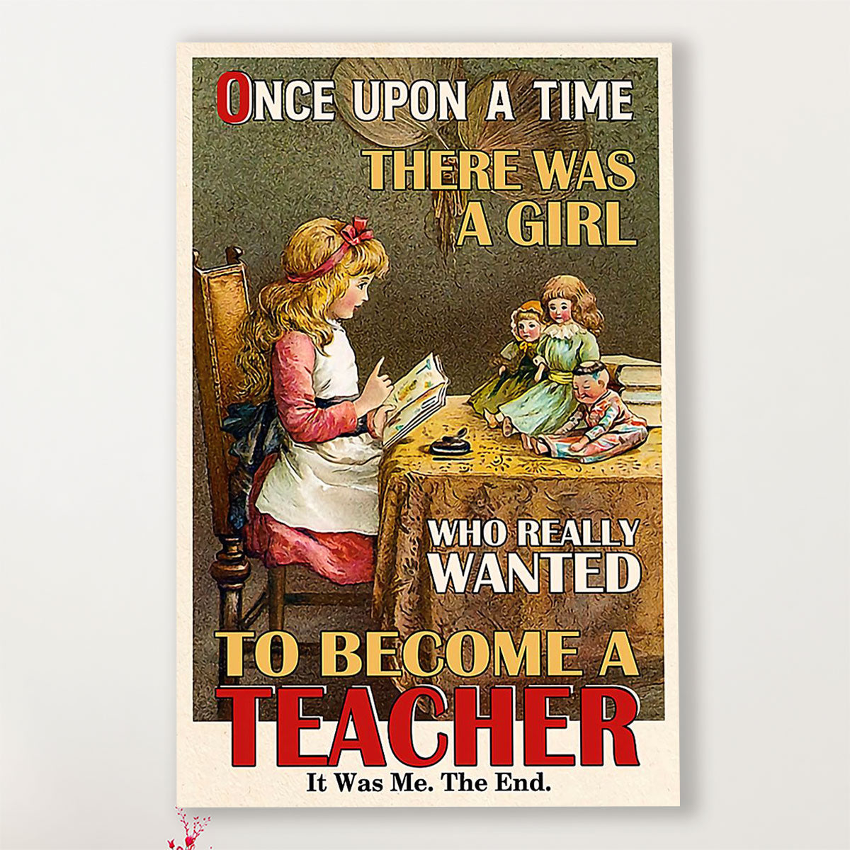 Teacher Classroom Canvas Once Upon A Time There Was A Girl | Student Wall Art Back to School Gift for Teacher