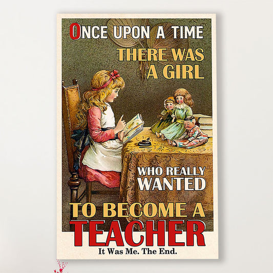 Teacher Classroom Canvas Once Upon A Time There Was A Girl | Student Wall Art Back to School Gift for Teacher