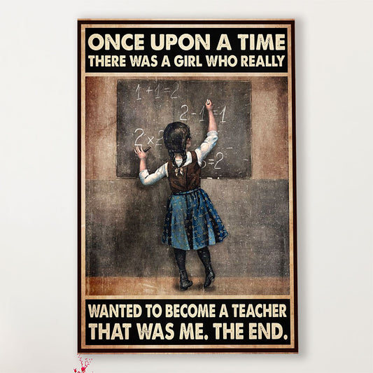 Teacher Classroom Canvas Once Upon A Time There Was A Girl | Student Wall Art Back to School Gift for Teacher