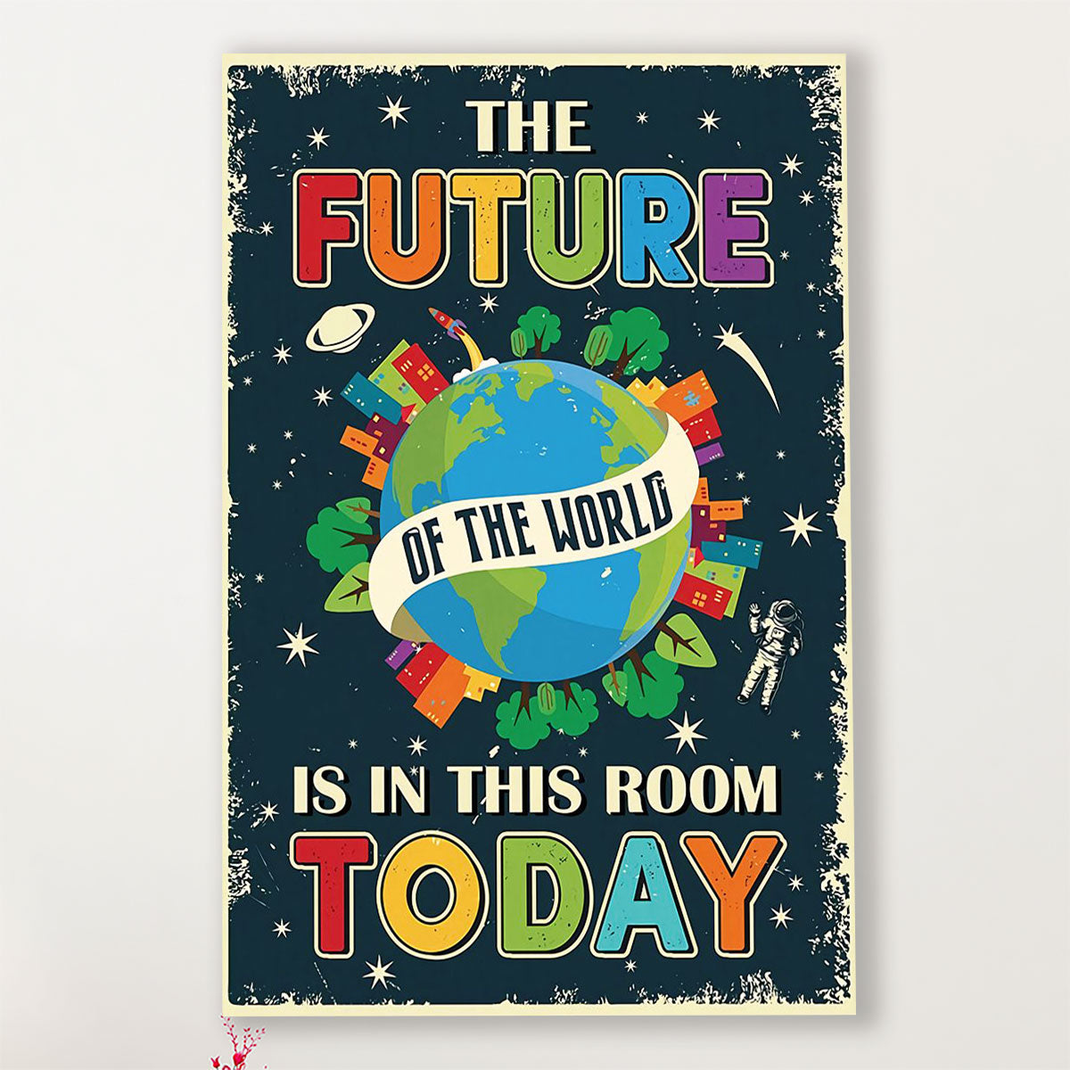 Teacher Classroom Poster The Future Of The World | Student Wall Art Back to School Gift for Teacher
