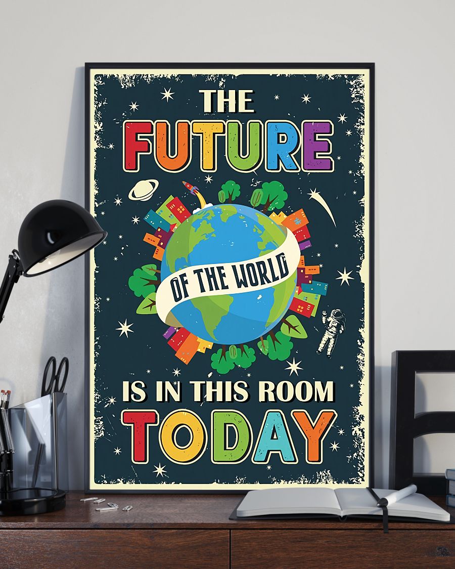 Teacher Classroom Poster The Future Of The World | Student Wall Art Back to School Gift for Teacher