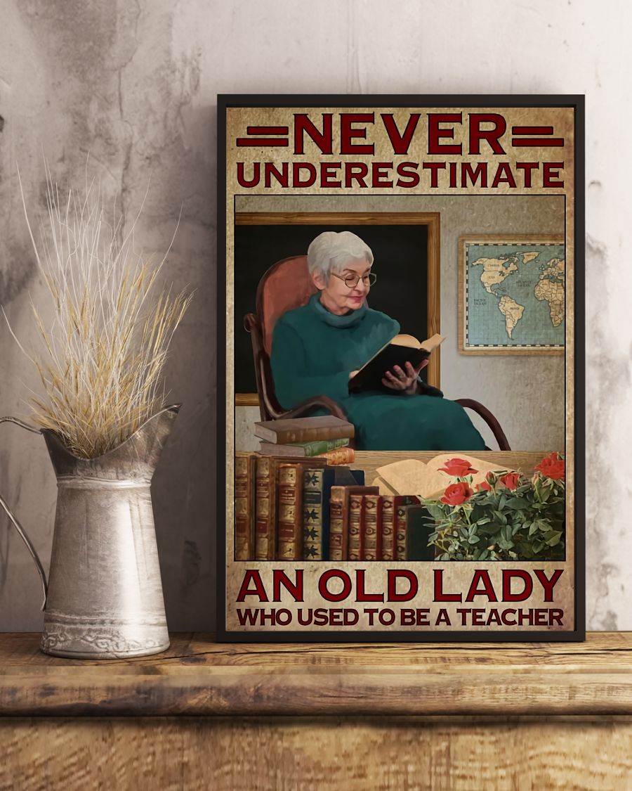 Teacher Classroom Poster Retired Teacher - Never Underestimate An Old Lady | Student Wall Art Back to School Gift for Teacher