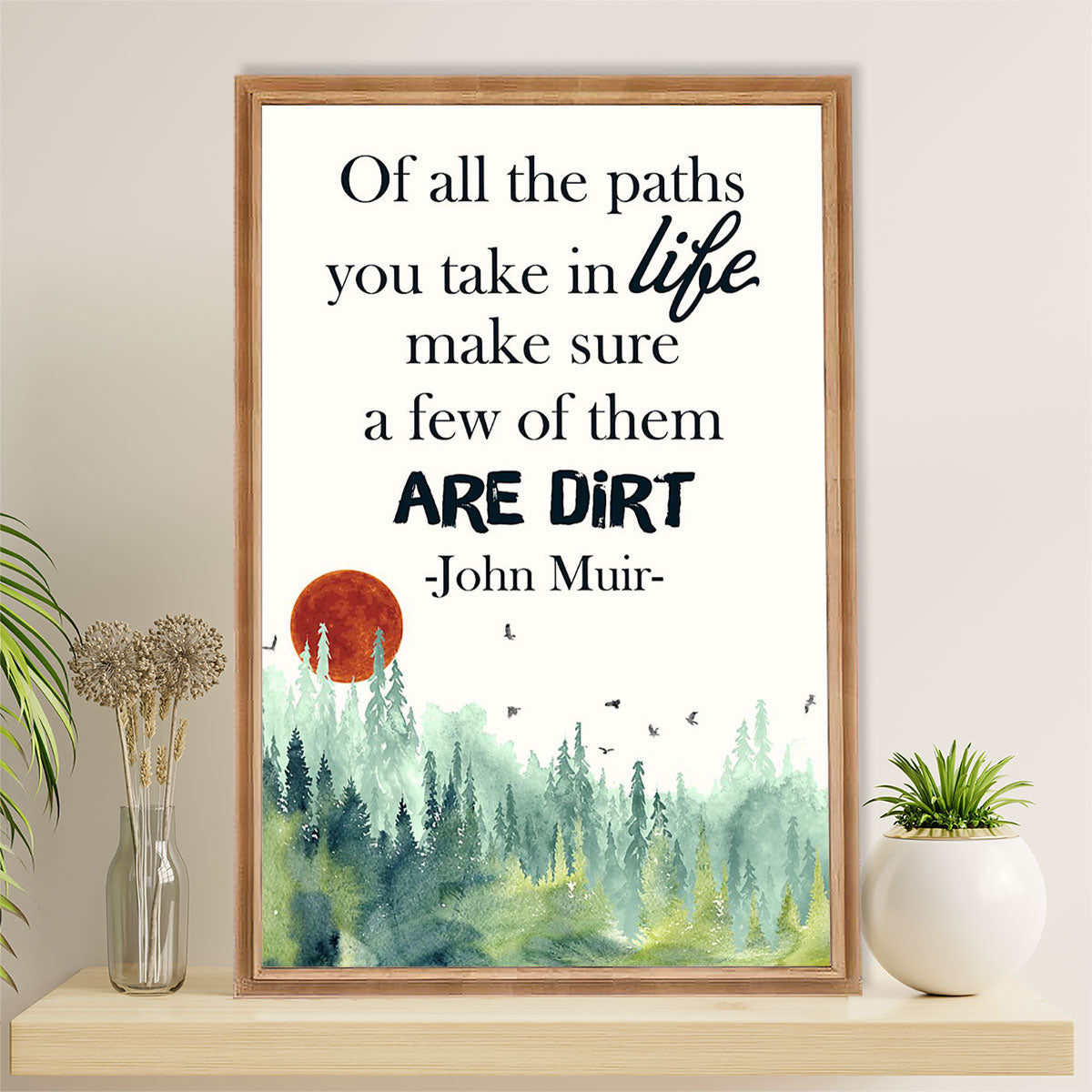 Camping Canvas | Of All The Paths You Take In Life - John Muir | Wall Art Gift for Campers