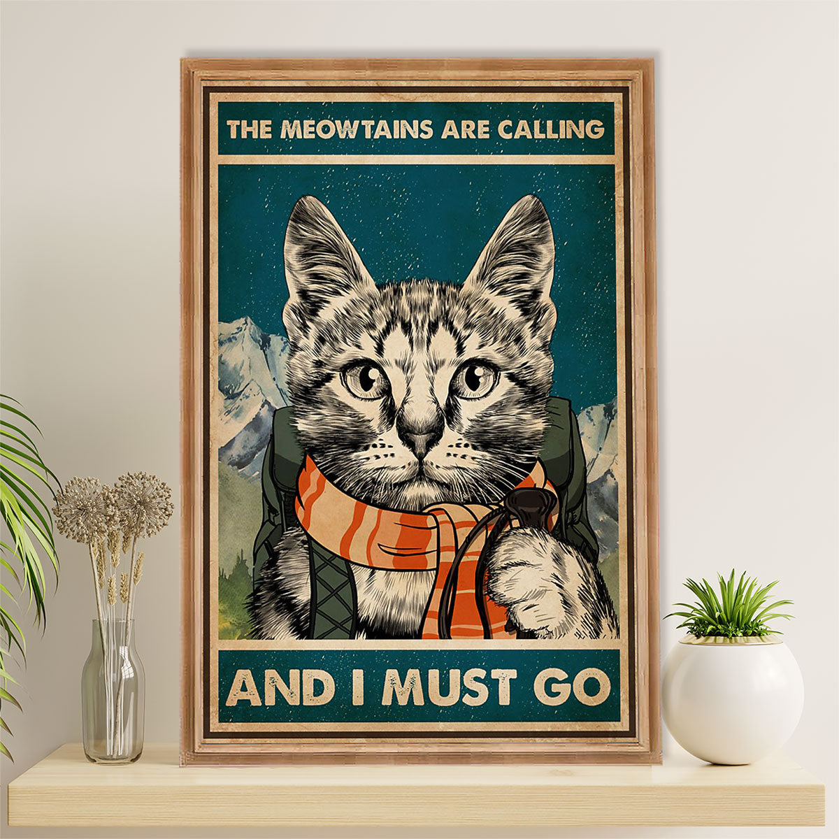 Camping Poster | Hiking - The Meowtains Are Calling & I Must Go | Wall Art Gift for Camper