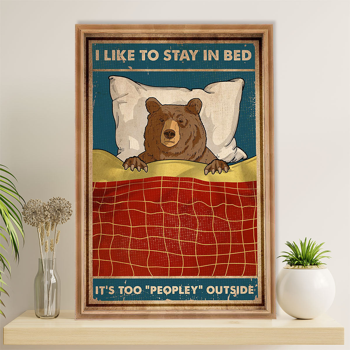 Camping Poster | Funny Bear - It's Too Peopley Outside | Wall Art Gift for Camper