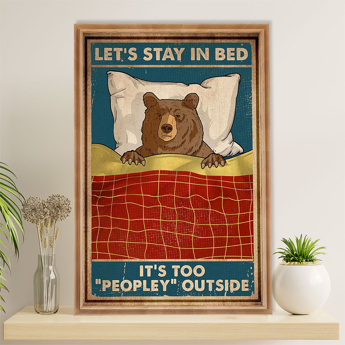 Camping Canvas | Funny Bear - It's Too Peopley Outside | Wall Art Gift for Campers