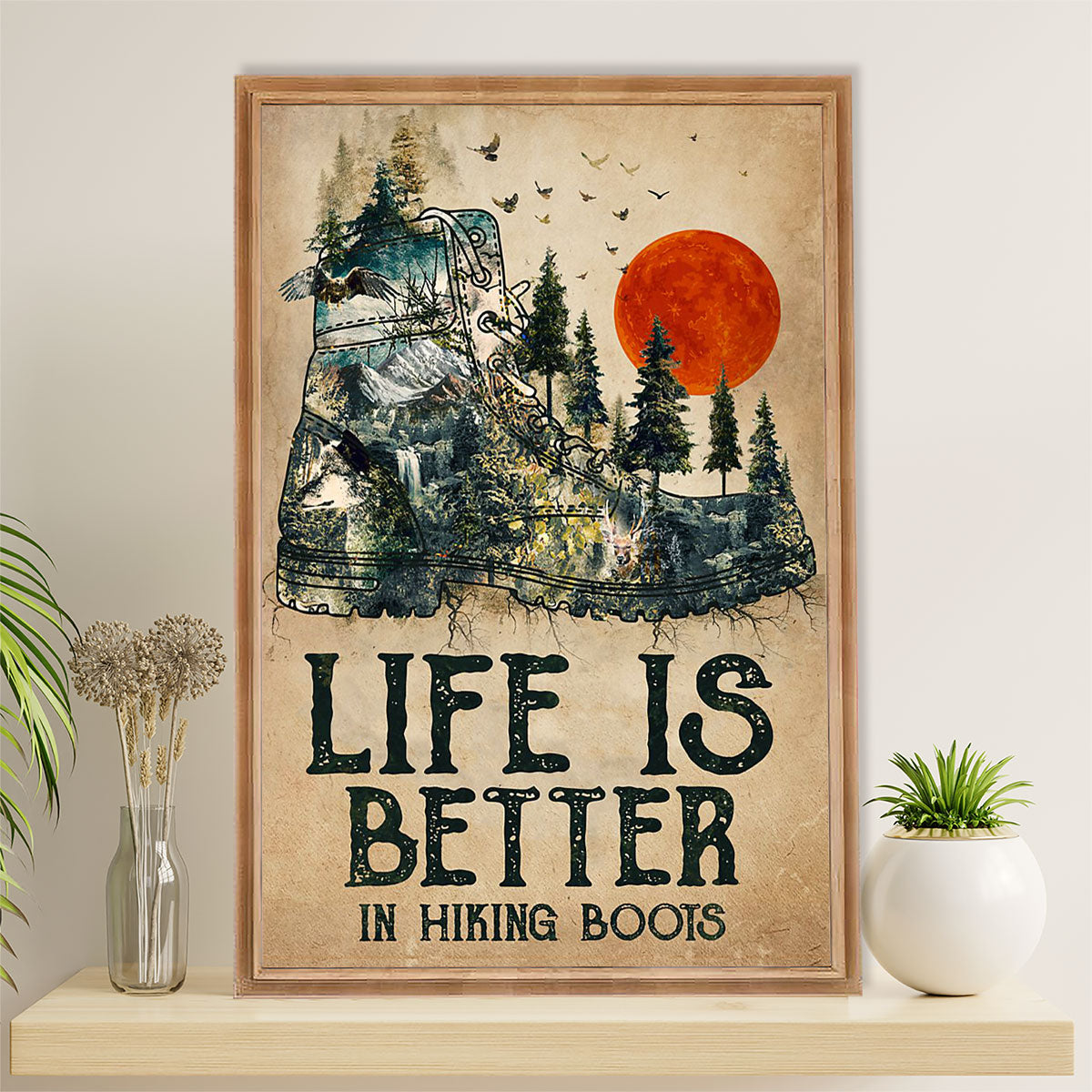 Camping Poster | Hiking Lover - Life Is Better In Hiking Boots | Wall Art Gift for Camper