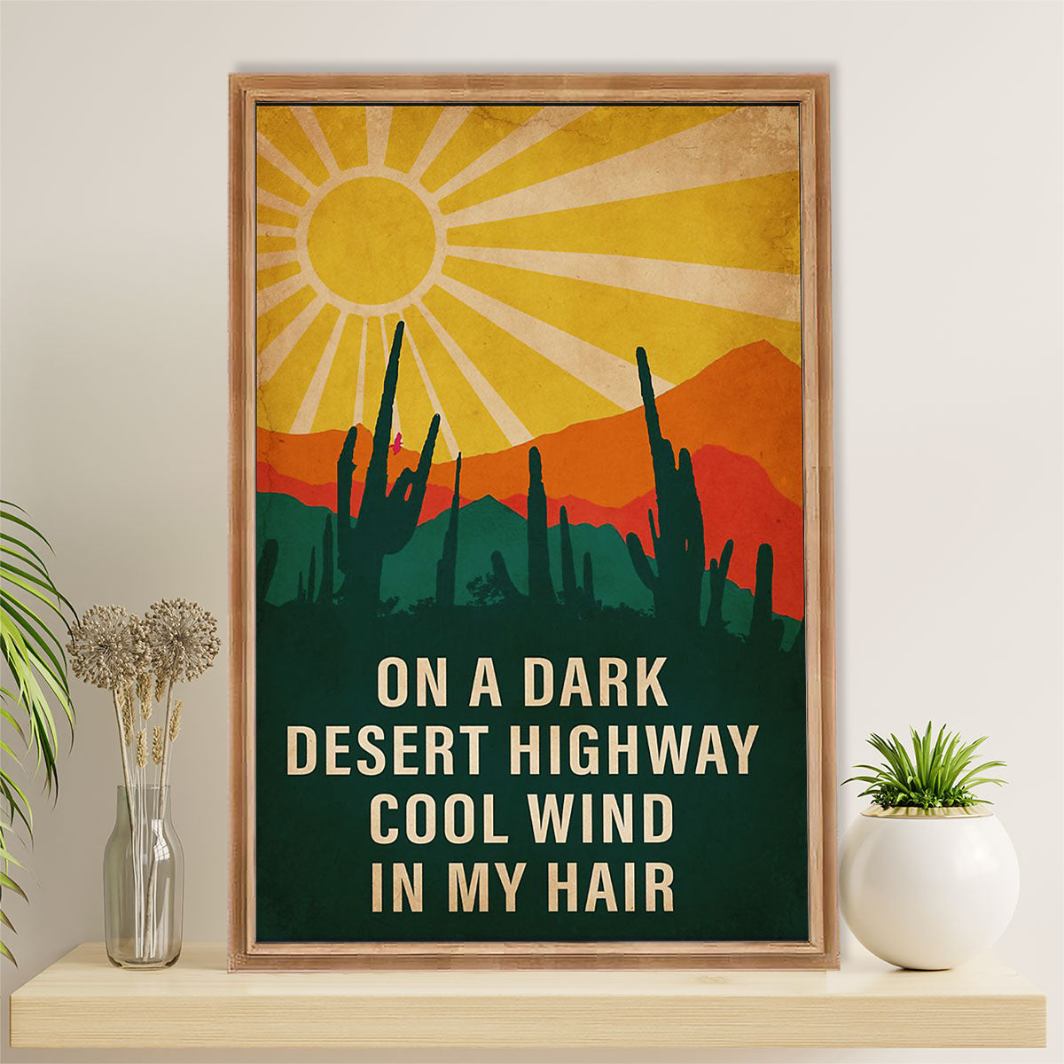Camping Poster | On A Dark desert Highway Cool Wind in My Hair | Wall Art Gift for Camper
