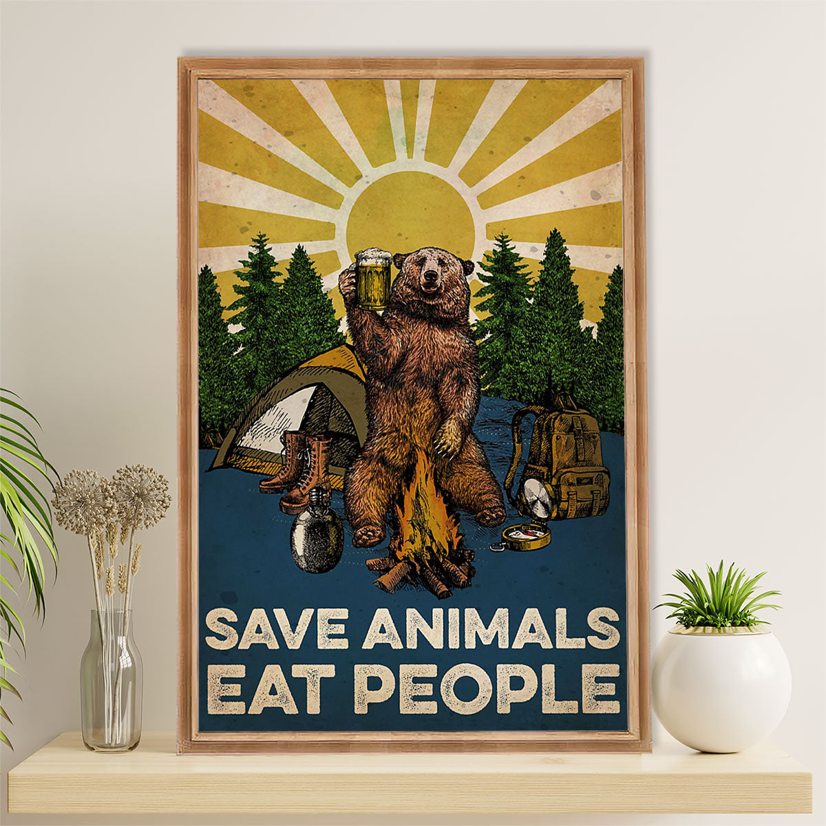 Camping Poster | Save Animals Eat People | Wall Art Gift for Camper