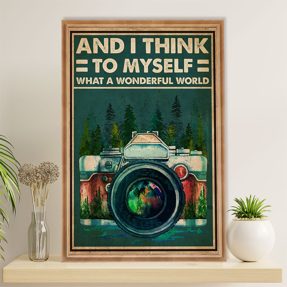 Camping Poster | And I Think To Myself What A Wonderful World | Wall Art Gift for Camper
