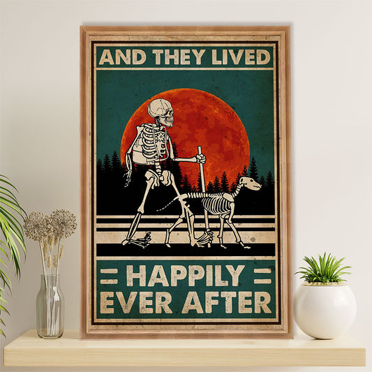 Camping Poster | Skeleton & Dog - And They Lived Happily Ever After | Wall Art Gift for Camper