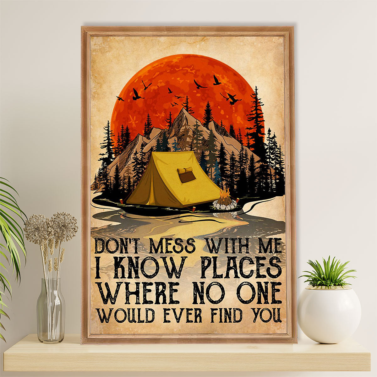 Camping Canvas | Don’t Mess With Me | Wall Art Gift for Campers