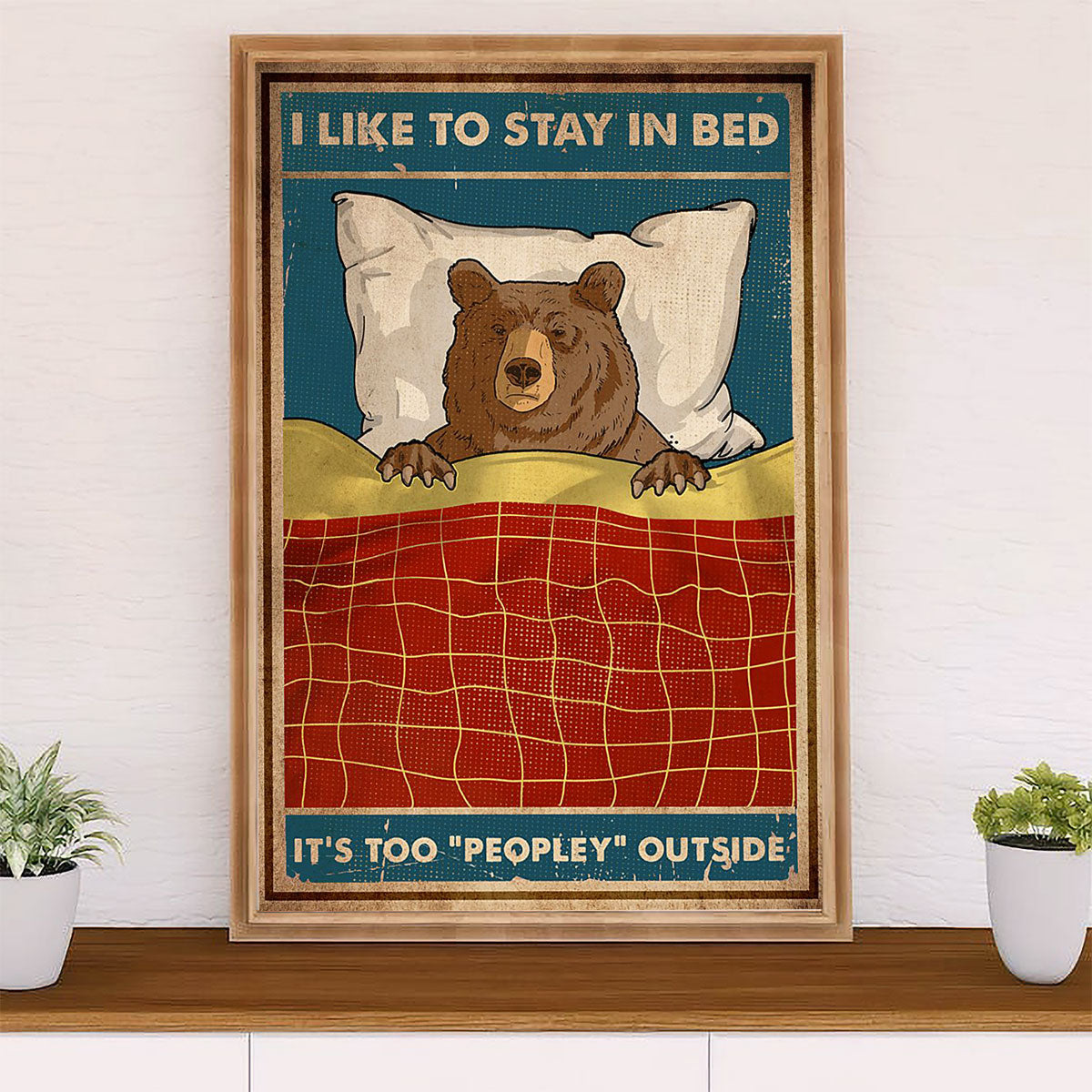 Camping Canvas | Funny Bear - It's Too Peopley Outside | Wall Art Gift for Campers