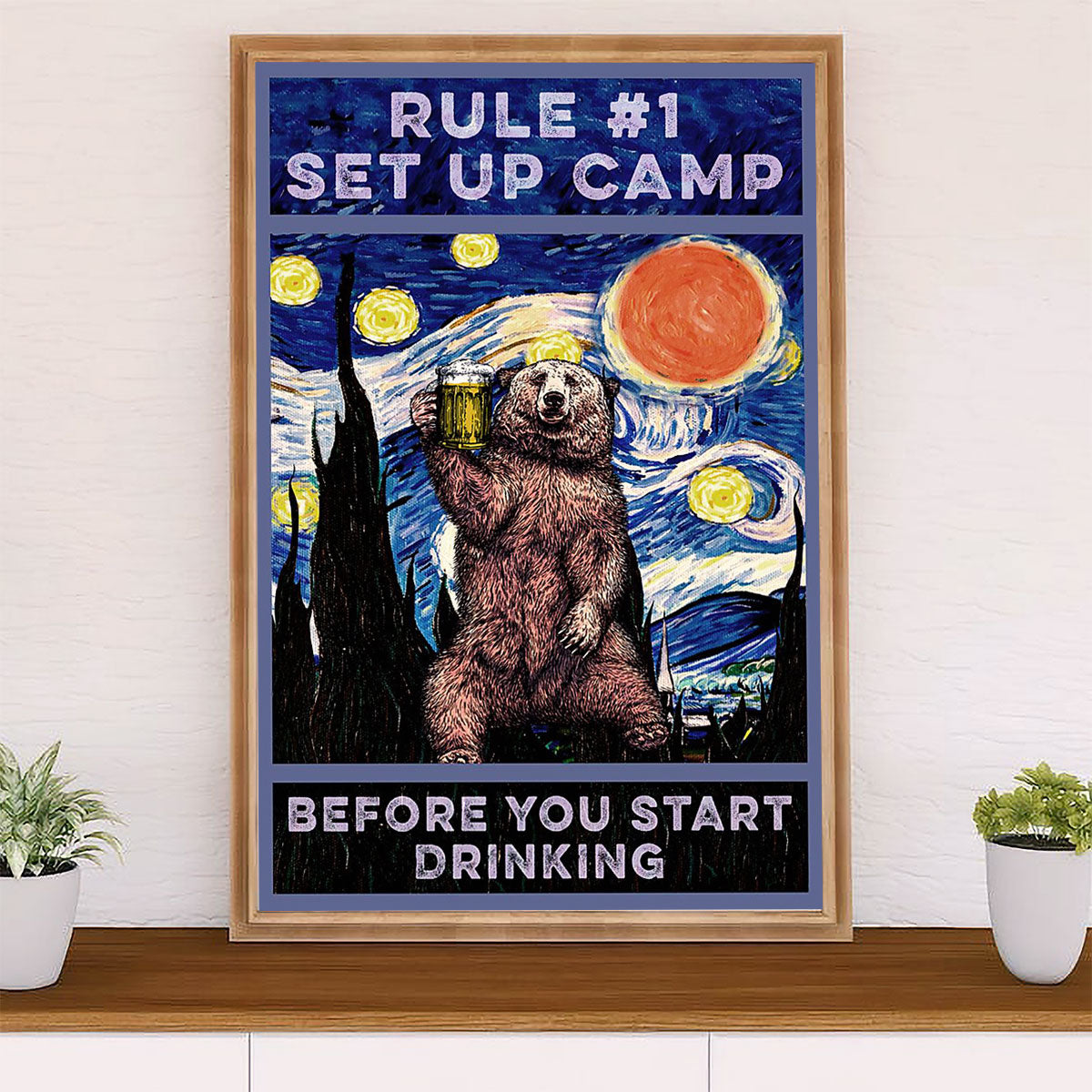 Camping Poster | Starry Night - Set Up Camp Before You Start Drinking | Wall Art Gift for Camper
