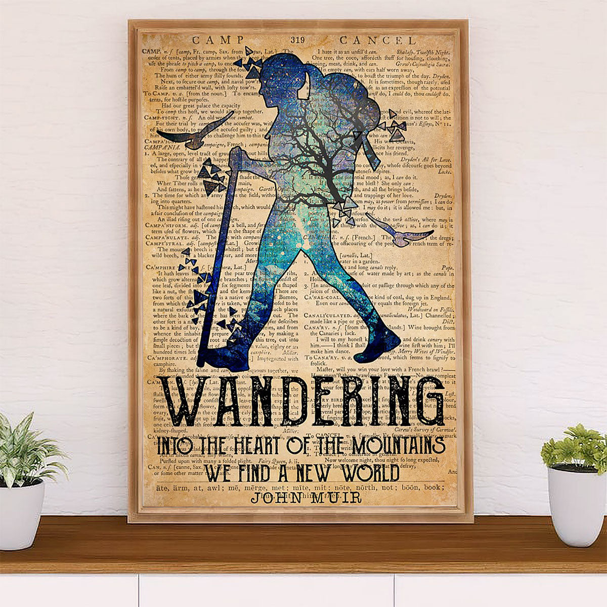 Camping Poster | Wandering Into The Heart Of The Mountains | Wall Art Gift for Camper