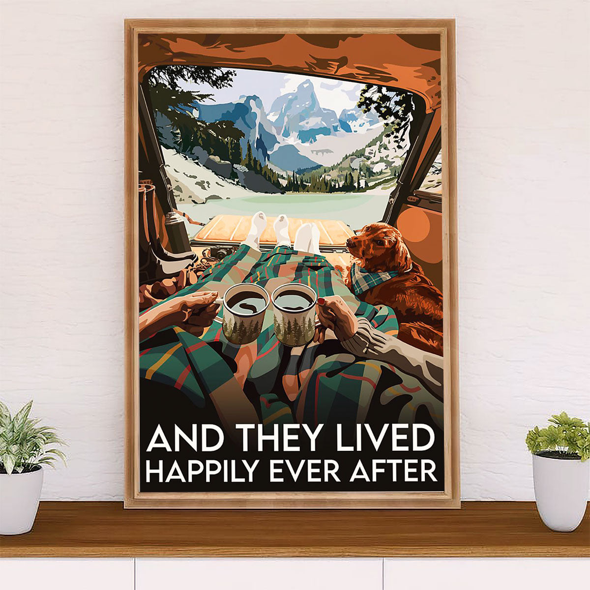 Camping Poster | Couple & Dog - And They Lived Happily Ever After | Wall Art Gift for Camper