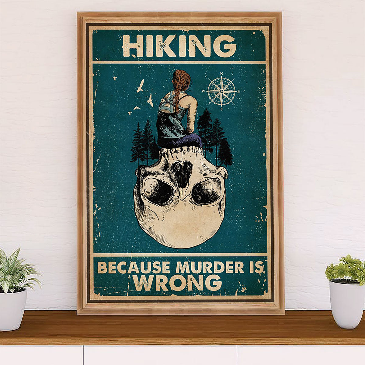 Camping Poster | Hiking Because Murder Is Wrong | Wall Art Gift for Camper