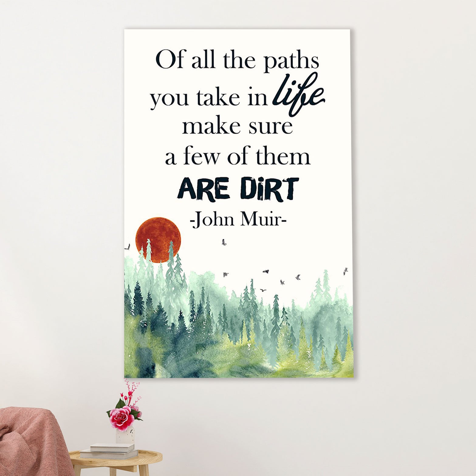 Camping Poster | Of All The Paths You Take In Life - John Muir | Wall Art Gift for Camper