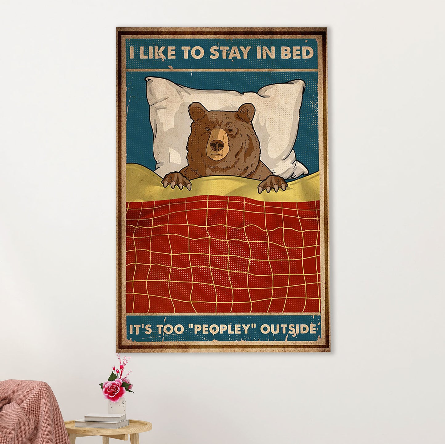 Camping Poster | Funny Bear - It's Too Peopley Outside | Wall Art Gift for Camper