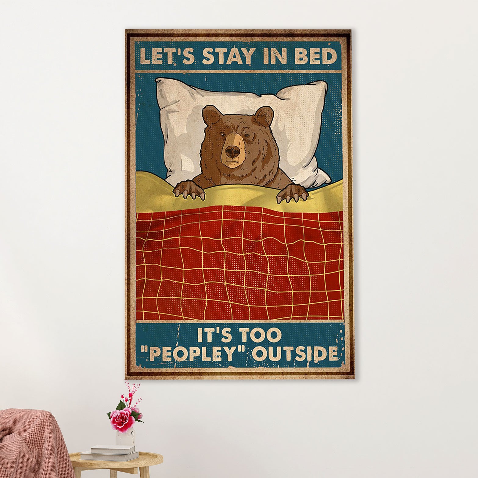 Camping Poster | Funny Bear - It's Too Peopley Outside | Wall Art Gift for Camper