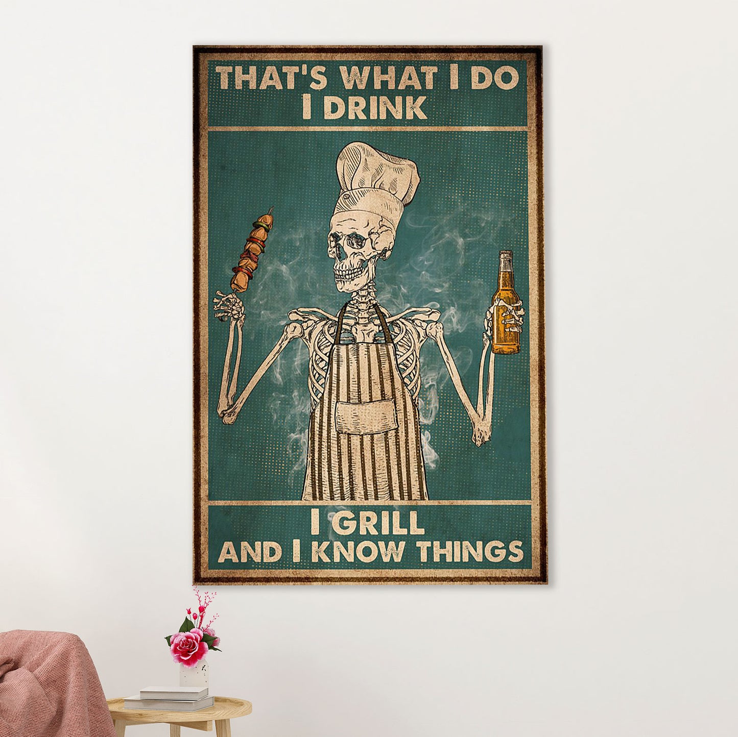 Camping Poster | That's What I Do I Drink, I Grill & I Know Things | Wall Art Gift for Camper