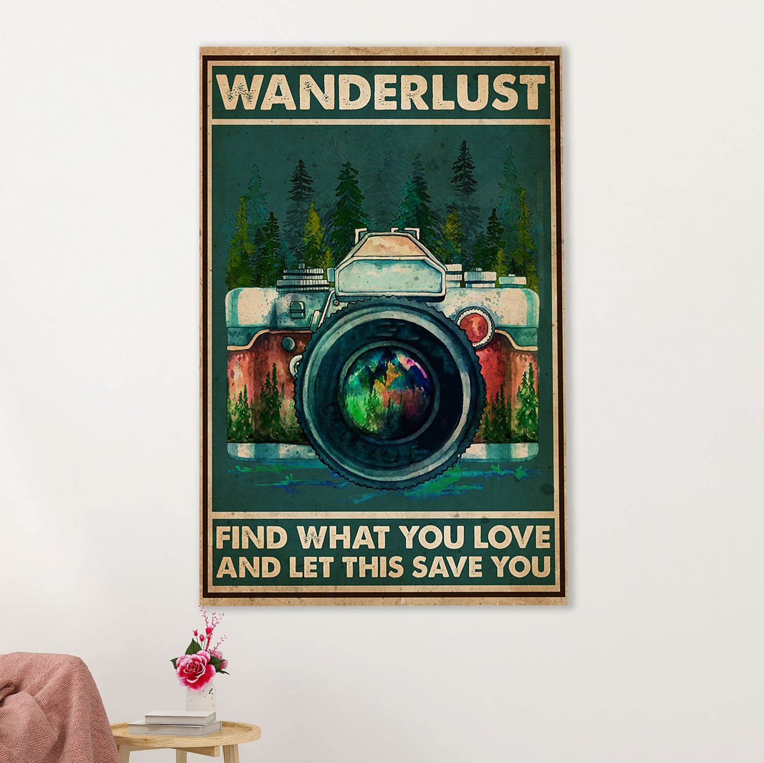 Camping Poster | Wanderlust Find What You Love | Wall Art Gift for Camper