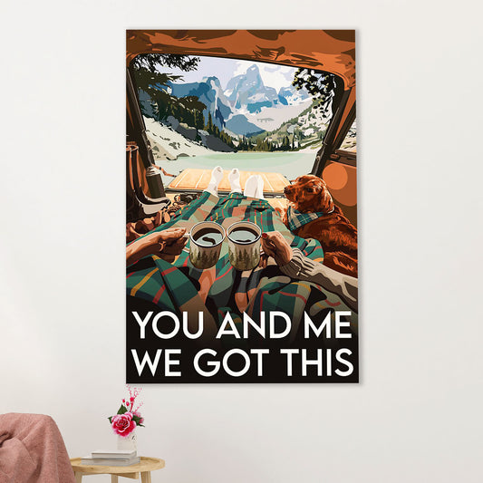 Camping Canvas | You & Me We Got This | Wall Art Gift for Campers