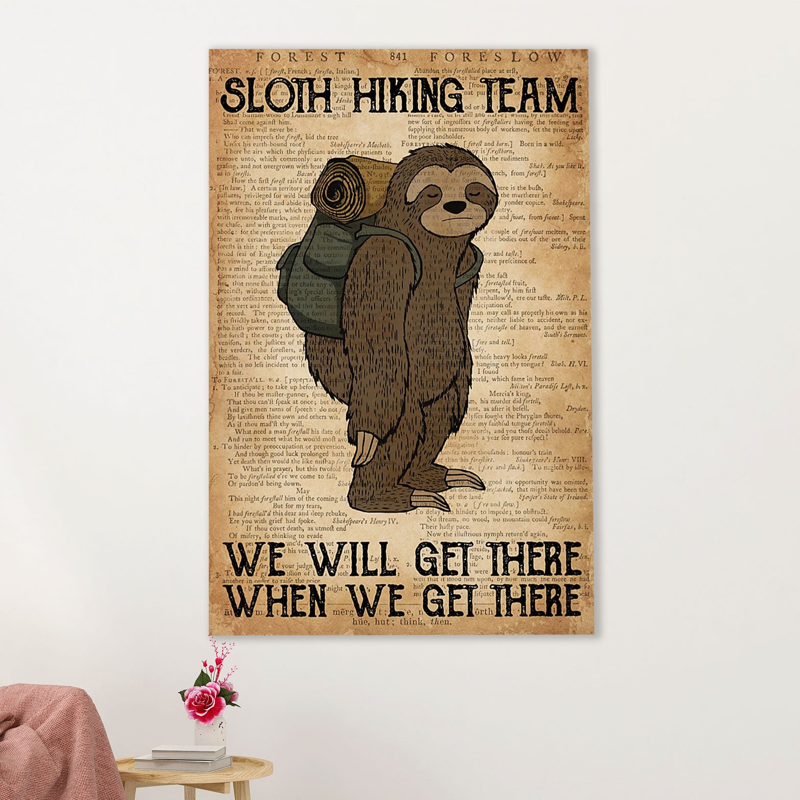 Camping Poster | Sloth Hiking Team - We Will Get There When We Get There | Wall Art Gift for Camper