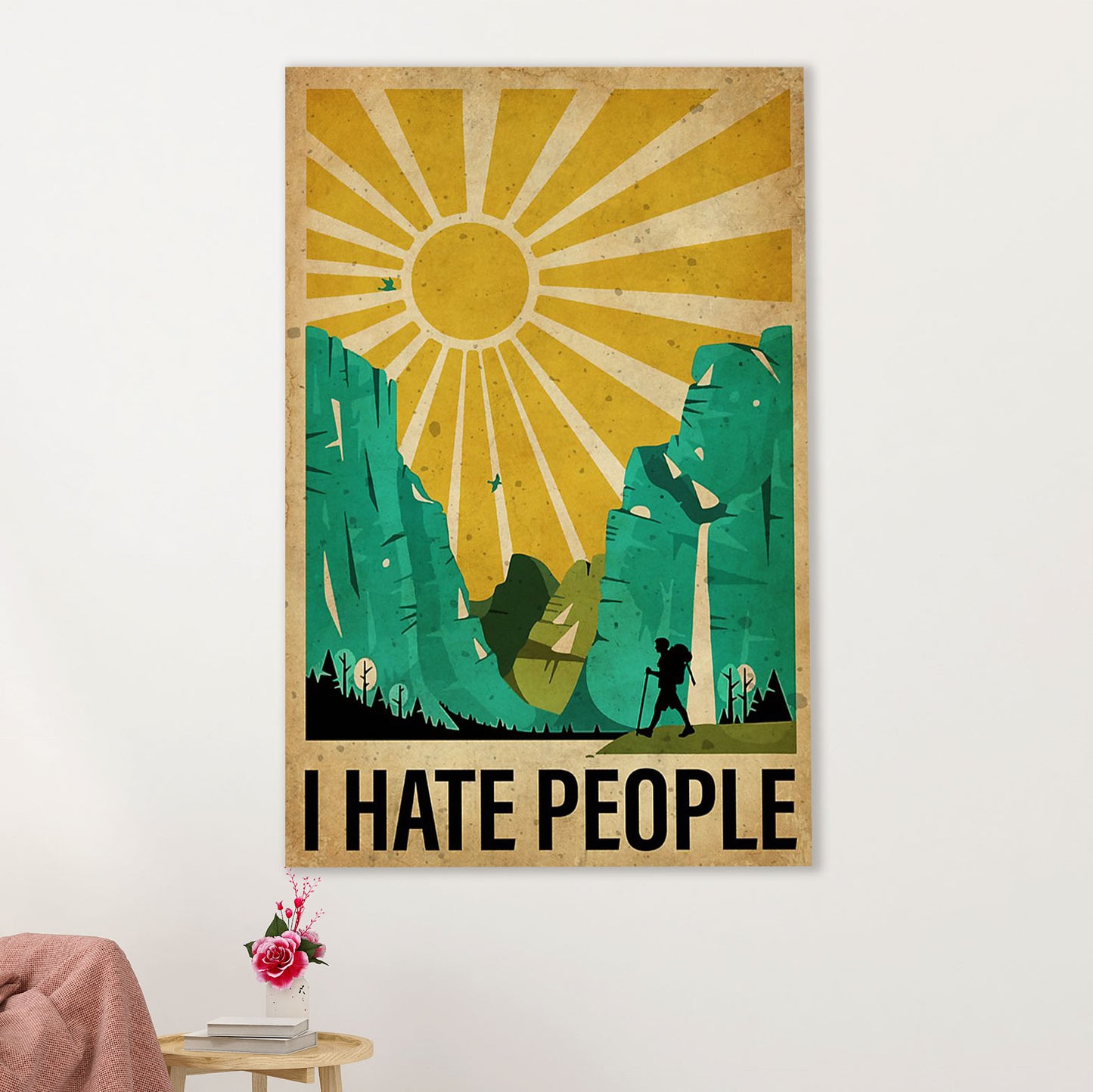 Camping Poster | Hiking - I Hate People | Wall Art Gift for Camper