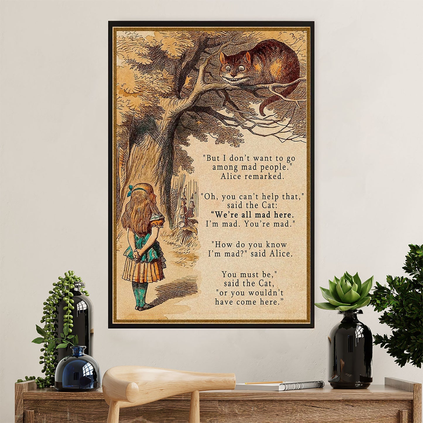 Books Lover Poster Prints | But I Don’t Want To Go Among Mad People | Wall Art Gift for Books Reader