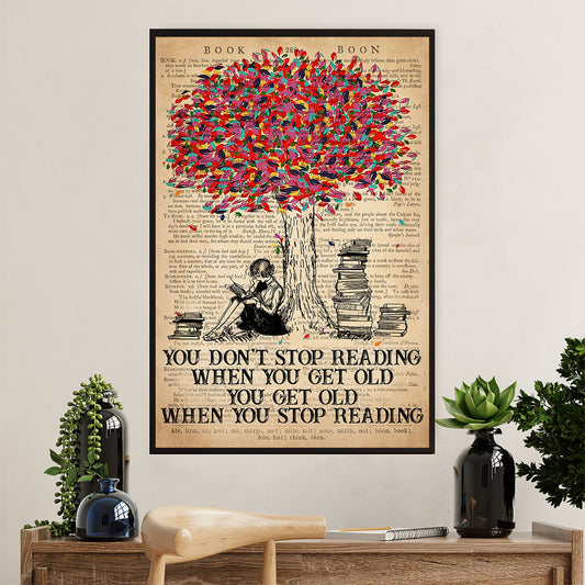 Books Lover Poster Prints | You Don’t Stop Reading When You Get Old | Wall Art Gift for Books Reader