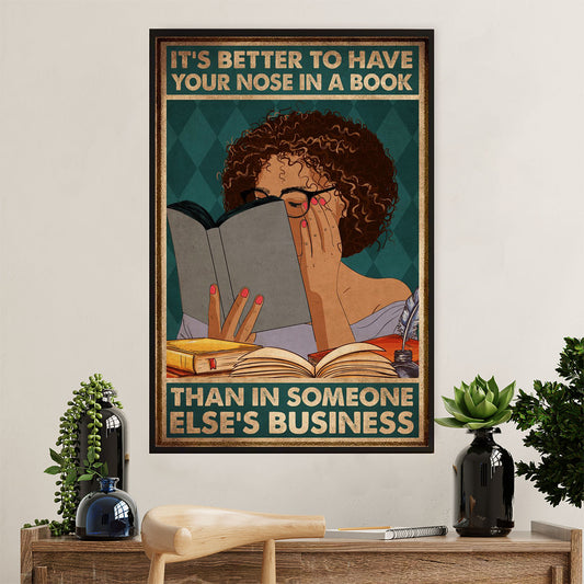 Books Lover Poster Prints | It's Better To Have Your Nose In A Book | Wall Art Gift for Books Reader