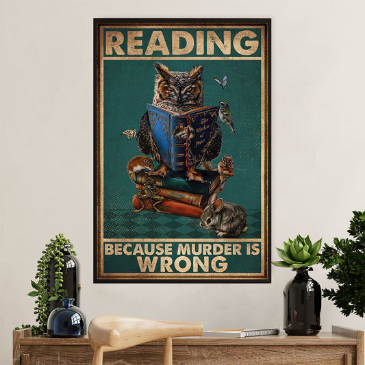 Books Lover Poster Prints | Reading Because Murder Is Wrong | Wall Art Gift for Books Reader