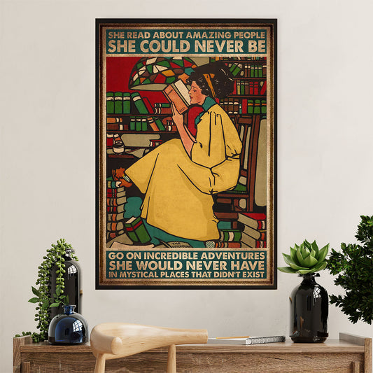 Books Lover Poster Prints | She Read About Amazing People She Could Never Be | Wall Art Gift for Books Reader