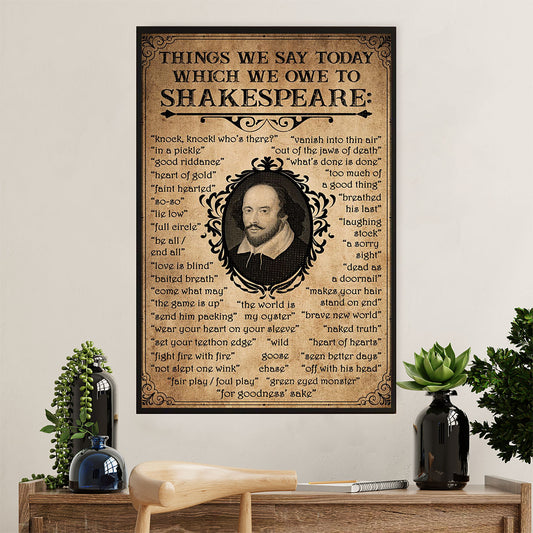 Books Lover Poster Prints | Things We Say Today Which We Owe To Shakespeare | Wall Art Gift for Books Reader