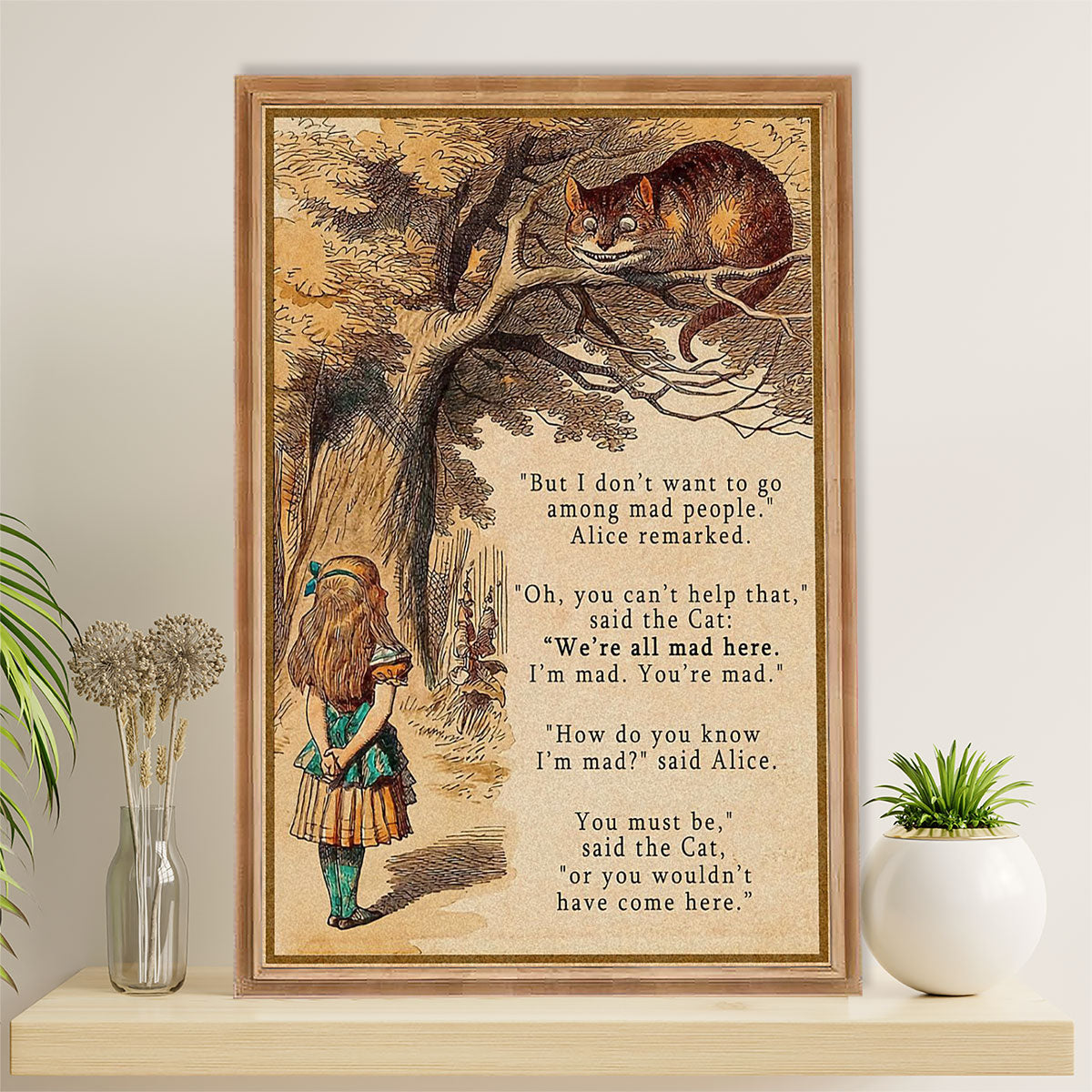 Books Lover Poster Prints | But I Don’t Want To Go Among Mad People | Wall Art Gift for Books Reader