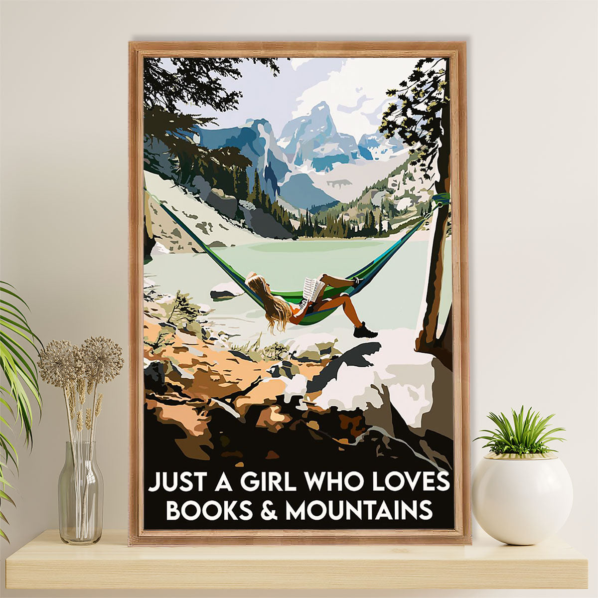 Books Lover Poster Prints | Just A Girl Who Loves Books & Mountains | Wall Art Gift for Books Reader