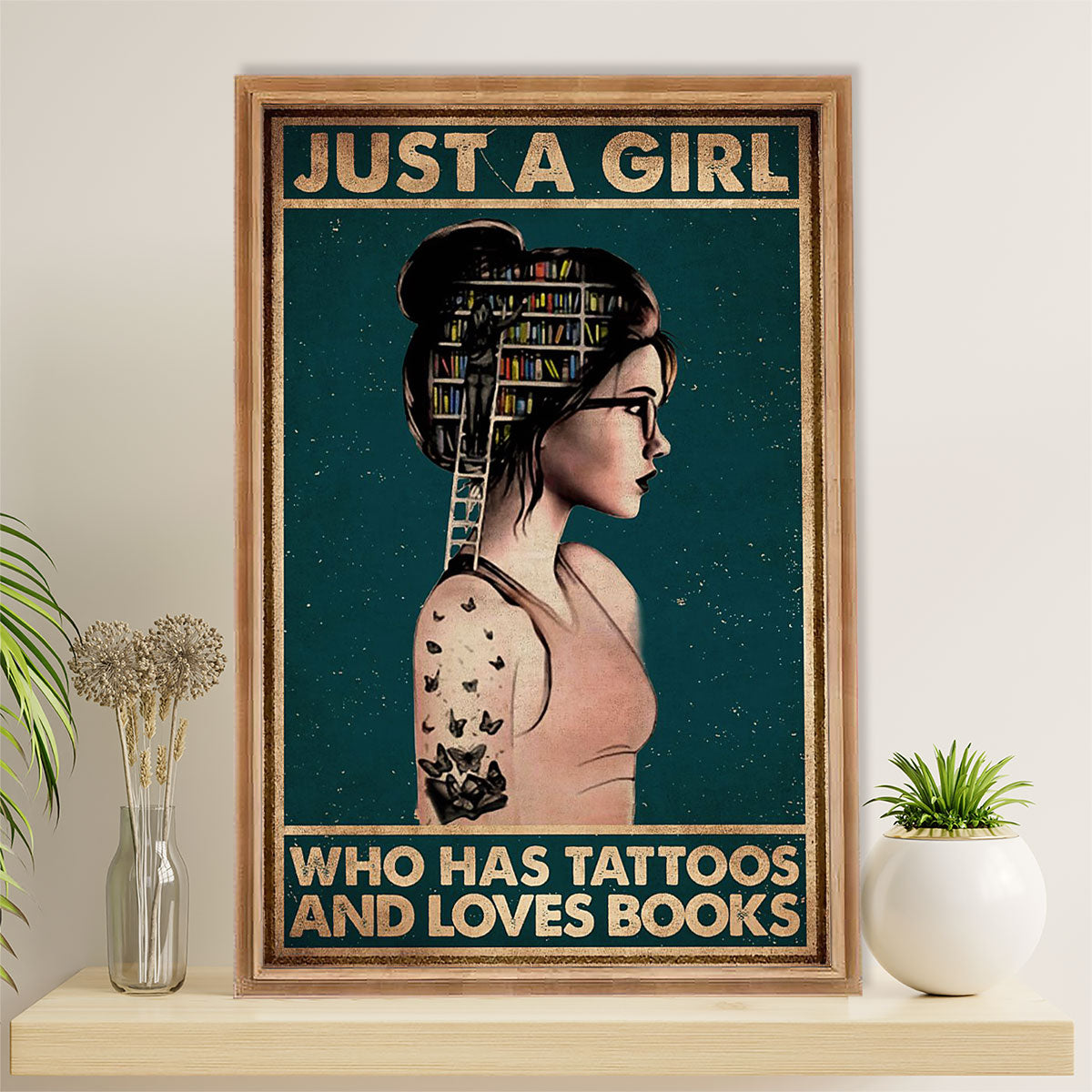 Books Lover Canvas Prints | Just A Girl Who Has Tattoos & Loves Books | Wall Art Gift for Books Reader